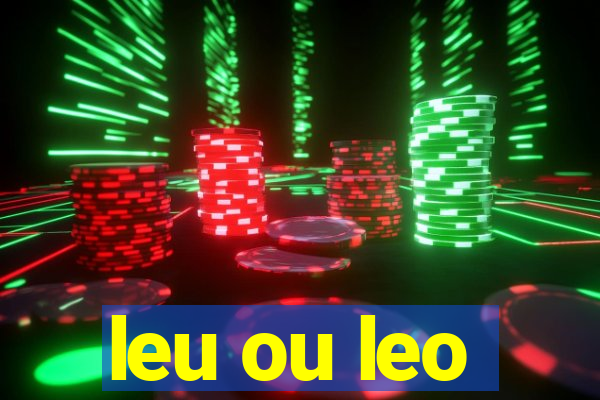 leu ou leo